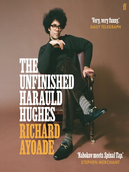 Title details for The Unfinished Harauld Hughes by Richard Ayoade - Wait list